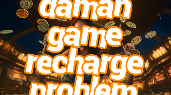 daman game recharge problem Screenshots